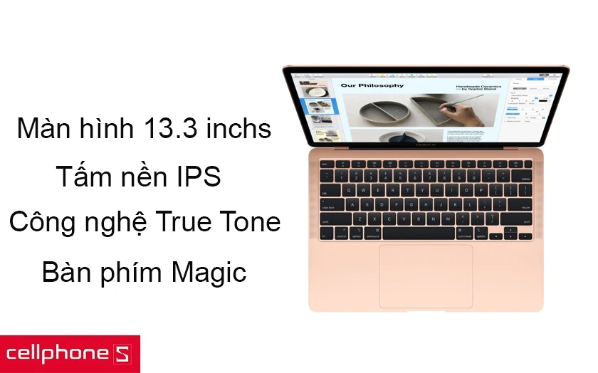 Màn hình 13.3 inchs độ phân giải 2560 x 1600 pixels, bàn phím Macgic hành trình phím 1mm