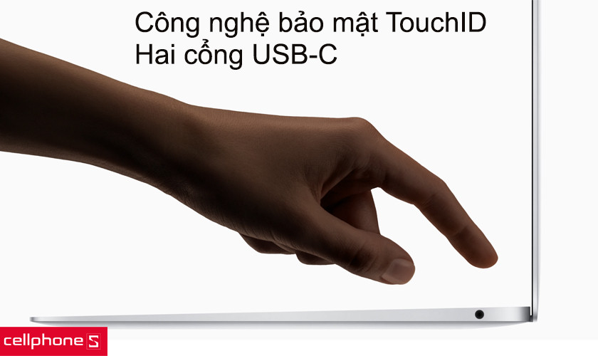 2 cổng USB-C, công nghệ bảo mật TouchID thế hệ thứ hai