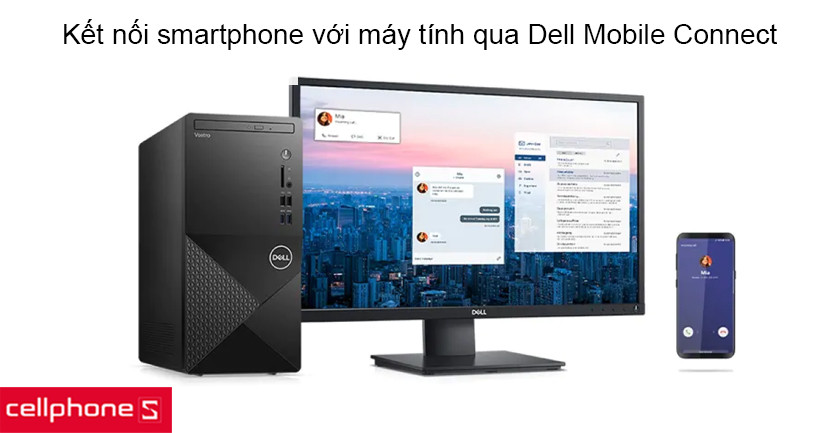 Bảo mật an toàn, kết nối đa thiết bị với Dell Mobile Connect