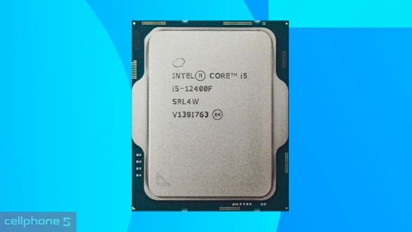 Đánh giá CPU Intel Core i5 12400F