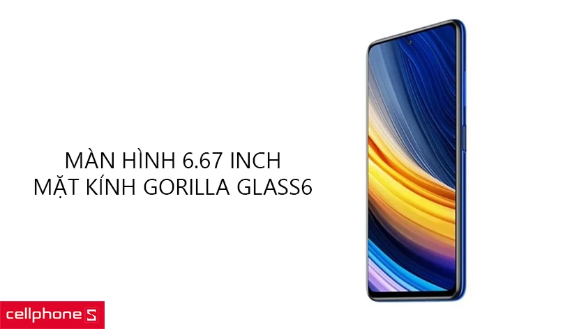Màn hình kích thước lớn, mặt kính Gorilla Glass6