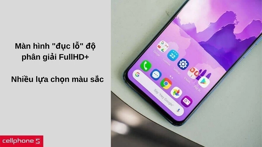 Màn hình &#34;đục lỗ&#34; Full HD+ kích thước lớn, nhiều lựa chọn màu sắc