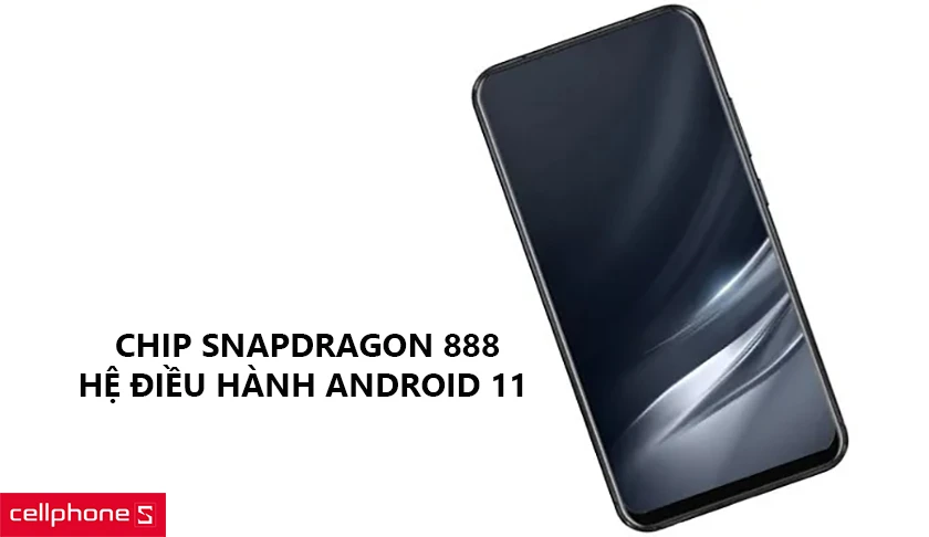 Hiệu năng mạnh mẽ với chip Snapdragon 888 8 nhân