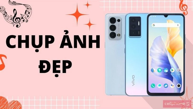 di động chụp ảnh đẹp