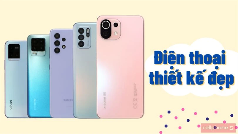 Mua điện thoại thông minh dựa vào thiết kế