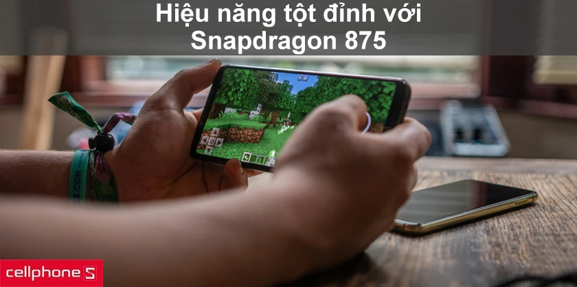 Hiệu năng vượt trội với vi xử lý Snapdragon 875