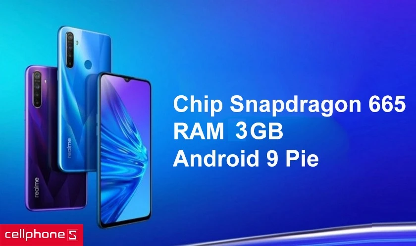 Realme 5 cho tốc đội xử lý nhanh với vi xử lý Snapdragon 665 