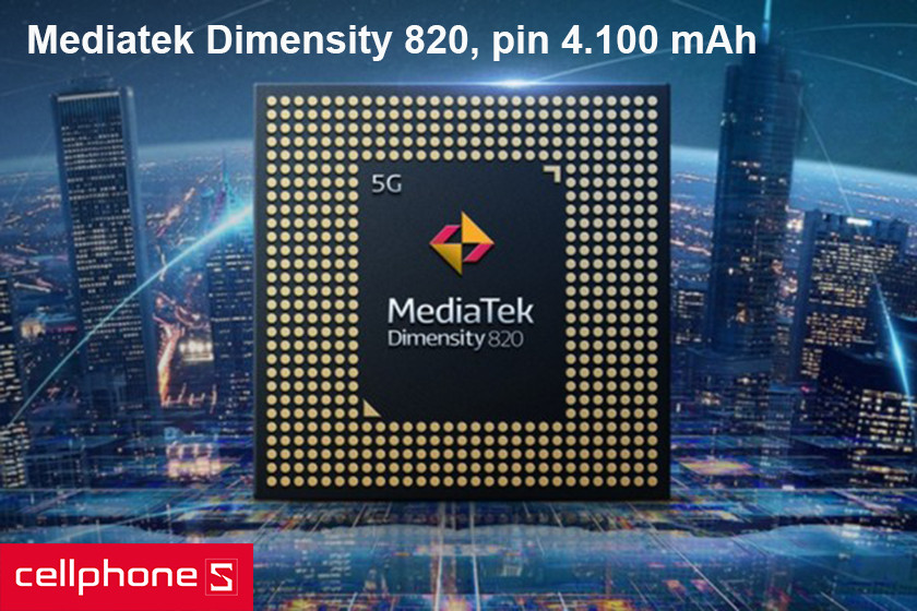Cấu hình mạnh mẽ với chip Mediatek Dimensity 820, 8GB RAM