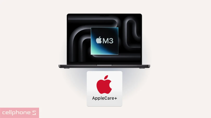Dịch vụ AppleCare Plus cho Macbook Pro M3 – Chăm sóc toàn diện cho máy Mac