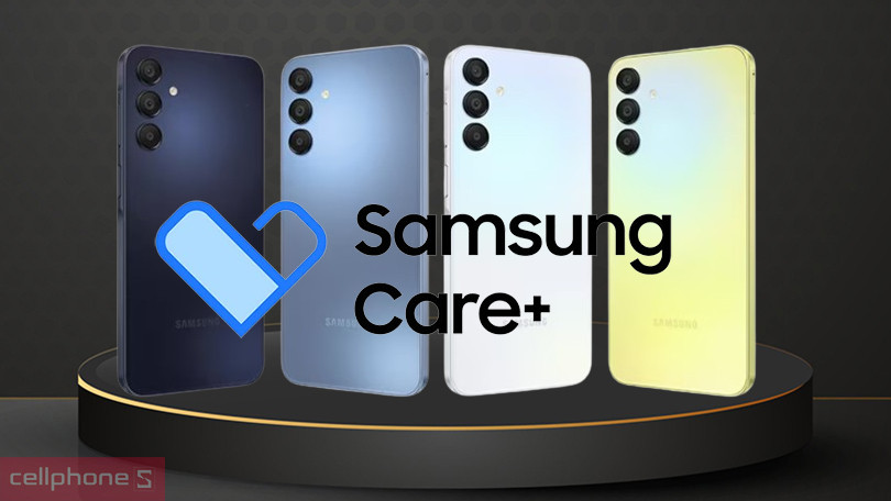 Dịch vụ Samsung Care Plus 2 năm Galaxy A15 - Yên tâm tận hưởng trọn vẹn mọi tính năng của thiết bị