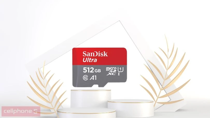 Đánh giá thẻ nhớ MicroSDHC Sandisk Ultra A1 150Mbs 512GB