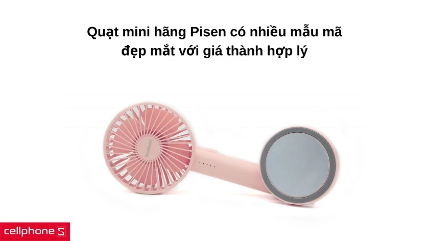 Mua quạt mini chọn hãng pisen