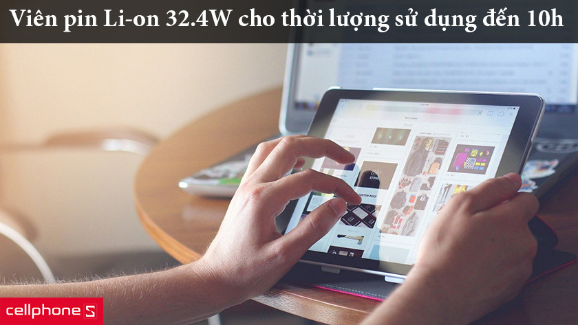 Viên pin Li-on 32.4W cho thời lượng sử dụng đến 10h