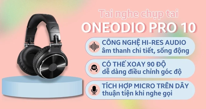 Tai nghe chụp tai OneOdio Pro 10