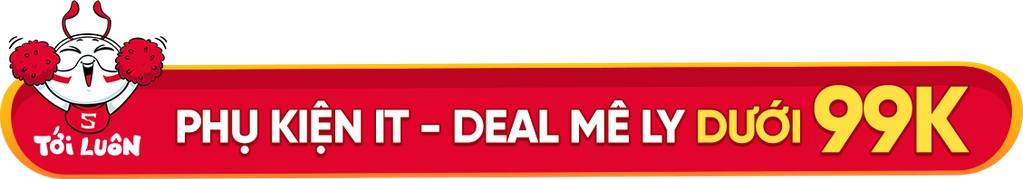 Phụ kiện IT deal mê ly dưới 99k Desktop
