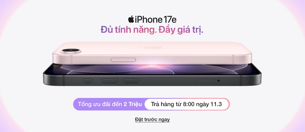 IPHONE 17E  Đặt trước ưu đãi đến 2 triệu