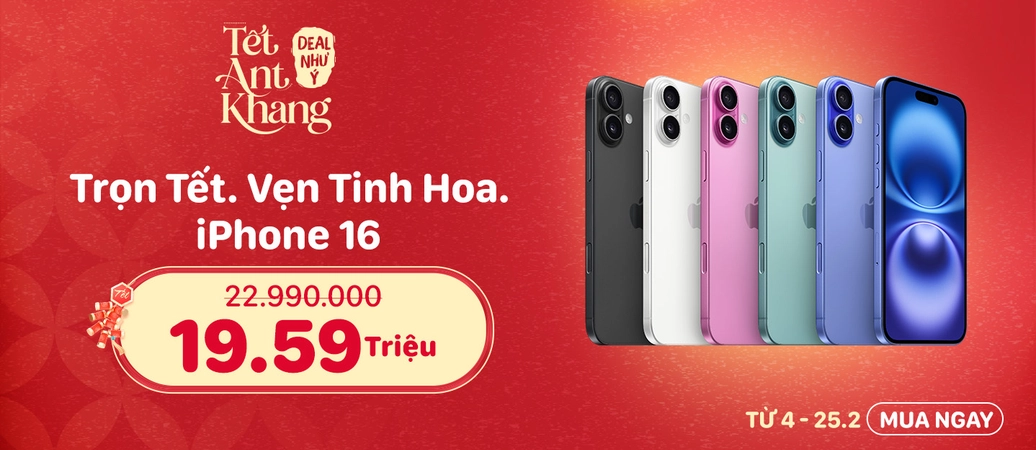 IPHONE 16  Trọn Tết, Vẹn Tinh Hoa