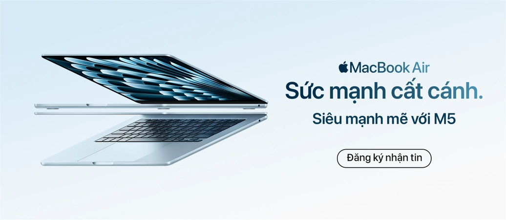 MACBOOK AIR M5 Đăng ký nhận tin