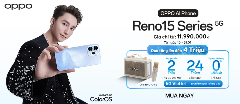 OPPO RENO15 SERIES  Quà tặng đến 4 triệu