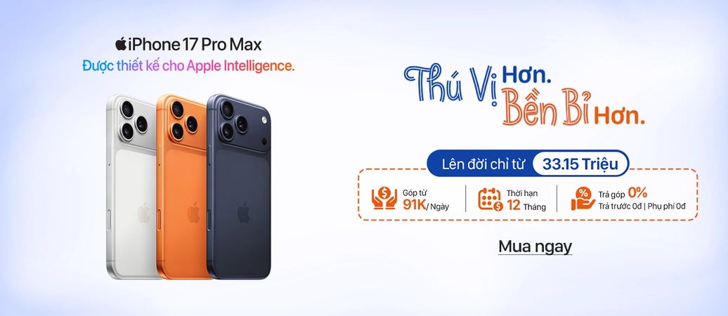 IPHONE 17 PRO MAX  Thú vị hơn. Bền bỉ hơn