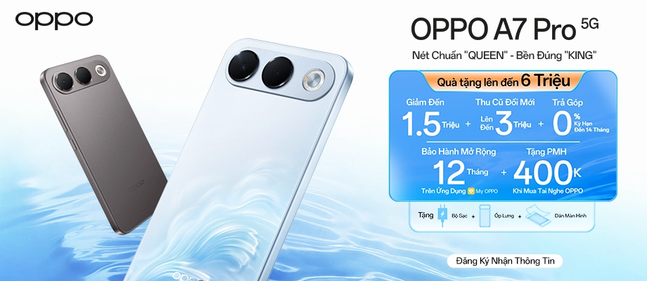 OPPO A7 PRO  Đăng ký nhận tin