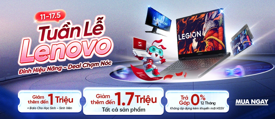 TUẦN LỄ THƯƠNG HIỆU LENOVO  Đỉnh hiệu năng - Deal chạm nóc