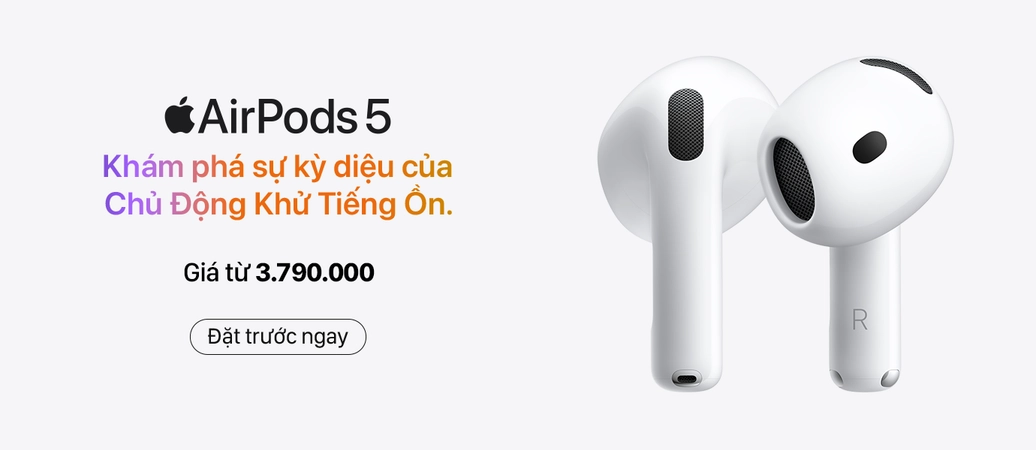 AIRPODS 5  Đặt trước ngay