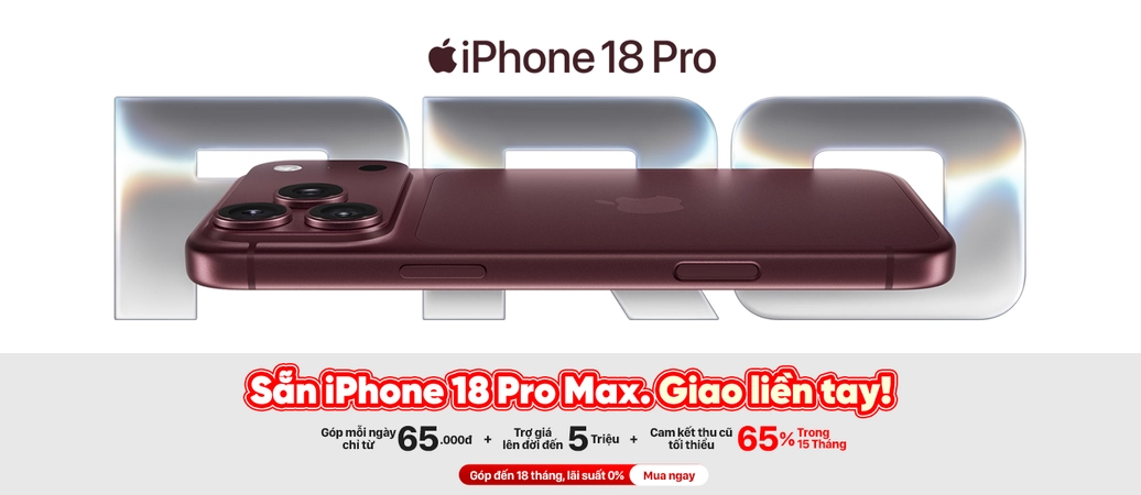 IPHONE 18 PRO MAX  Sẵn hàng. Giao liền tay!