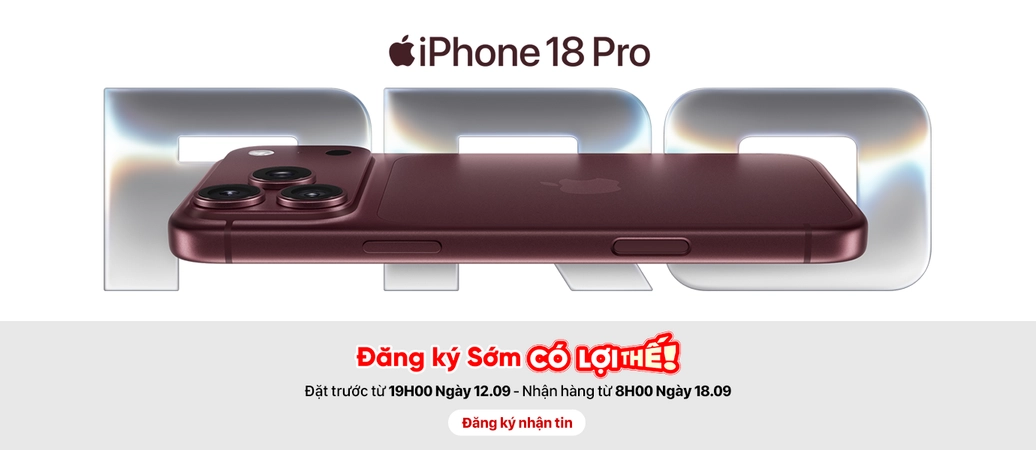 IPHONE 18 SERIES  Đăng ký nhận tin