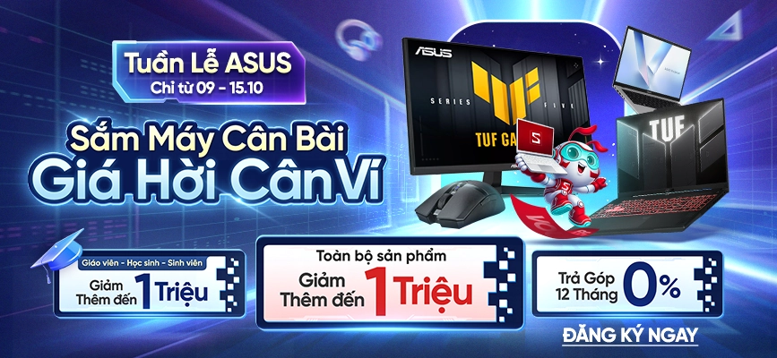 TUẦN LỄ ASUS  Đăng ký ngay
