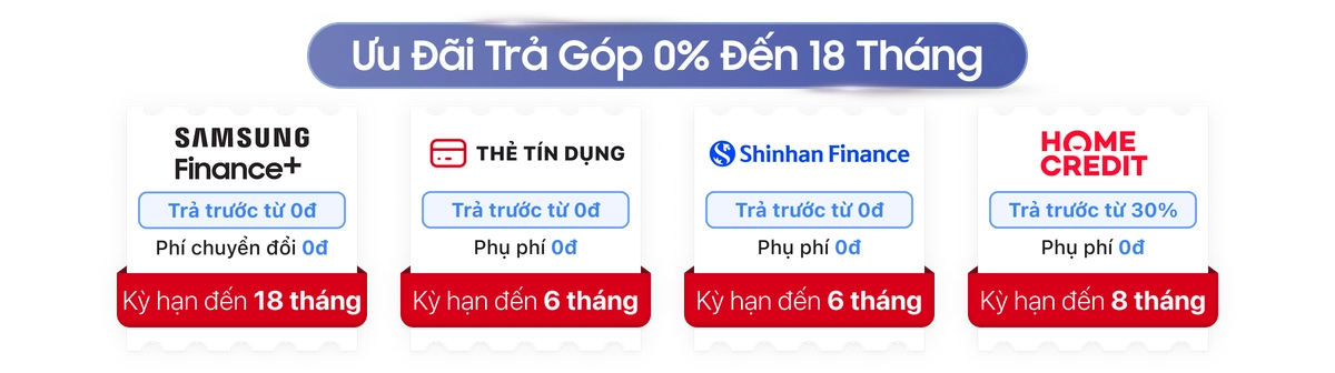 Mua Samsung Galaxy S26 Series trả góp 0%, đến 18 tháng Desktop