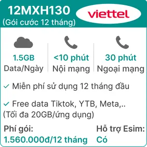 Sim 4G Viettel 12MXH130 1.5GB/Ngày (có nghe gọi- free data tiktok- youtube- FB - 20GB) - 12 Tháng
