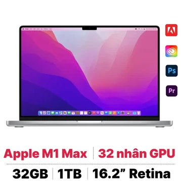 MacBook Pro 16 inch M1 Max 10 CPU - 32 GPU 32GB 1TB 2021 | Chính hãng Apple Việt Nam
