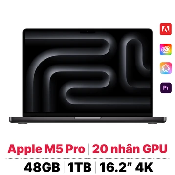 MacBook Pro M5 Pro 16 inch 2026 18CPU 20GPU 48GB 1TB Sạc 140W | Chính hãng Apple Việt Nam
