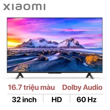 Google Tivi Xiaomi P2 32 inch