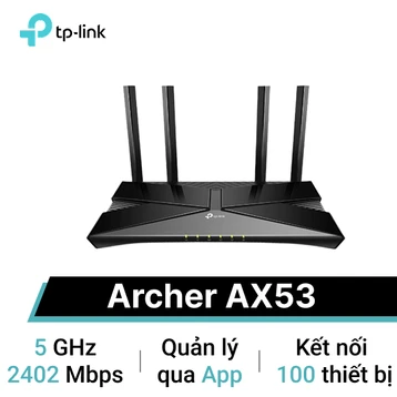 Router Wifi 6 Gigibit băng tần kép TP-Link AX3000 Archer AX53