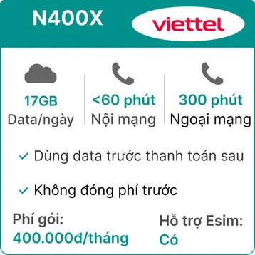 Sim trả sau Viettel 5G N400X 17GB/Ngày (có nghe gọi, SMS, TV360 Basic) - Không đóng phí trước