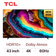 Google Tivi TCL UHD 4K 43 inch 2024 (43P79B) - Cũ