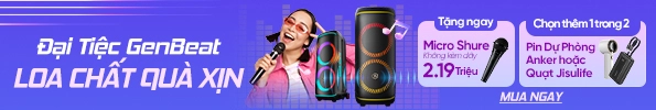 ĐẠI TIỆC GENBEAT - LOA CHẤT QUÀ XỊN