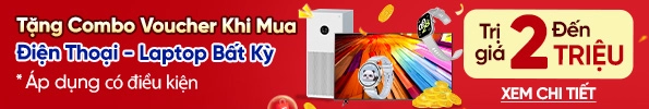 TẶNG COMBO VOUCHER KHI MUA ĐIỆN THOẠI, LAPTOP BẤT KỲ