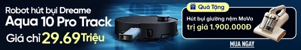 Robot hút bụi lau sàn Dreame Aqua 10 Pro Track