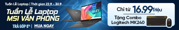 TUẦN LỄ LAPTOP MSI VĂN PHÒNG