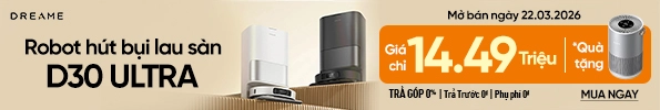 Robot hút bụi lau sàn Dreame D30 Ultra