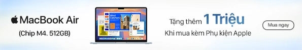 Mua MacBook Air M4 512GB tặng 1.000.000 khi mua cùng sản phẩm Apple khác