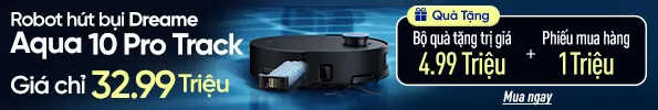 Robot hút bụi lau sàn Dreame Aqua 10 Pro Track