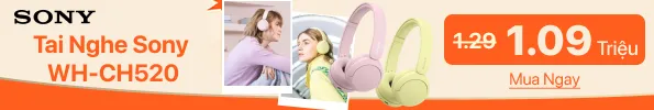 05/2025 - Tai nghe Bluetooth chụp tai Sony WH-CH520