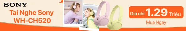 05/2025 - Tai nghe Bluetooth chụp tai Sony WH-CH520