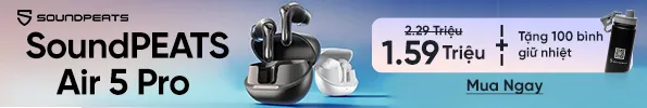 05/2025 - Tai nghe Bluetooth True Wireless SoundPEATS Air 5 Pro