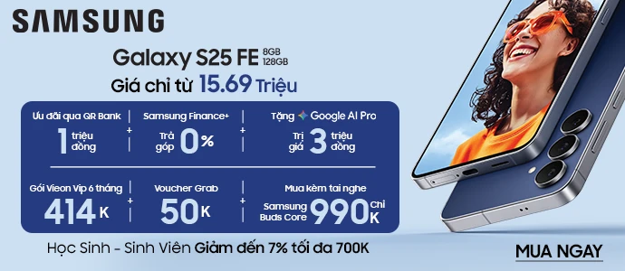 GALAXY S25 FE<br />Mở bán quà khủng
