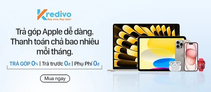 ƯU ĐÃI TRẢ GÓP 0% SẢN PHẨM APPLE QUA KREDIVO